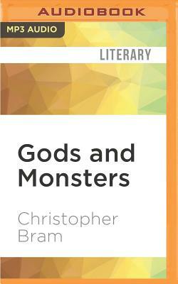 Gods and Monsters by Christopher Bram