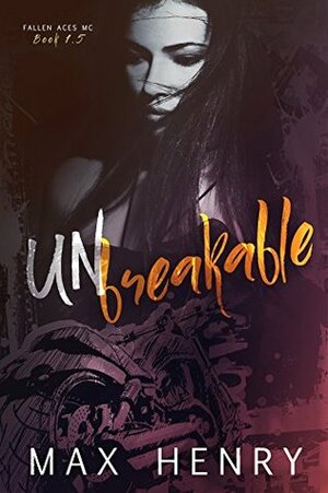 Unbreakable by Max Henry