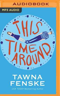 This Time Around by Tawna Fenske
