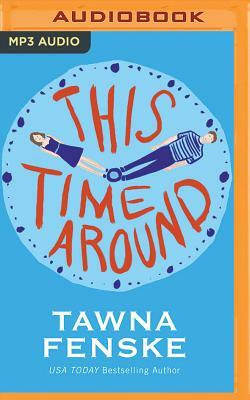 This Time Around by Tawna Fenske