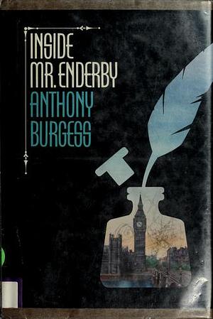 Inside Mr. Enderby by Anthony Burgess