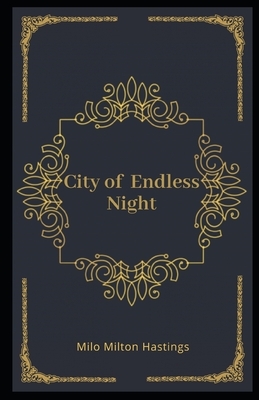 City of Endless Night Illustrated by Milo Milton Hastings
