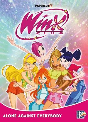 Winx Club Vol. 5: Alone Against Everybody by Rainbow S.p.A.