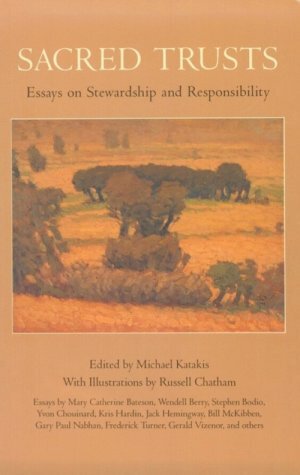 Sacred Trusts: Essays on Stewardship and Responsibility by Michael Katakis