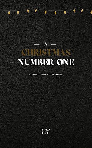 A Christmas Number One by Lex Young