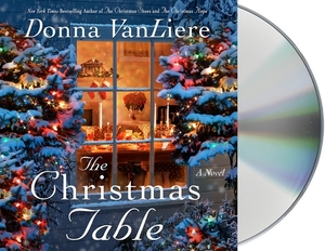 The Christmas Table by Donna VanLiere