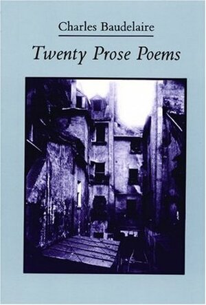 Twenty Prose Poems by Charles Baudelaire, Michael Hamburger