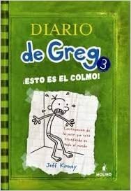 3. Diario De Greg Esto Es El Colmo by Jeff Kinney