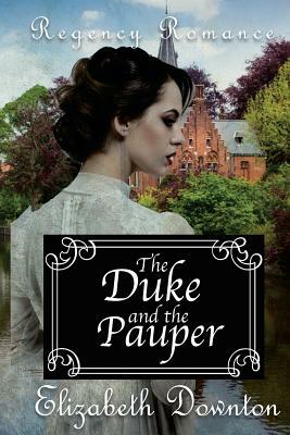 The Duke And The Pauper by Elizabeth Downton