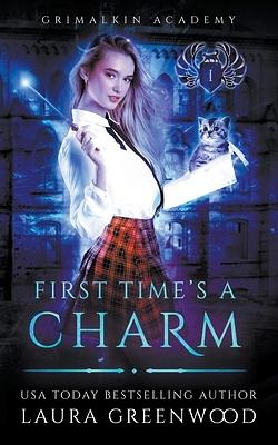 First Time's a Charm by Laura Greenwood