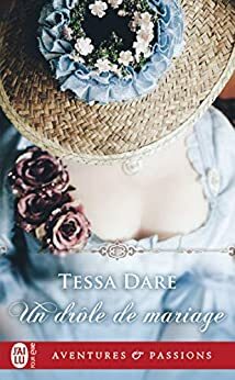 Un drôle de mariage by Tessa Dare