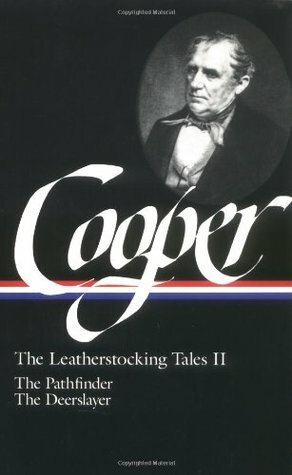 The Leatherstocking Tales, Vol. 2: The Pathfinder / The Deerslayer by Blake Nevius, James Fenimore Cooper