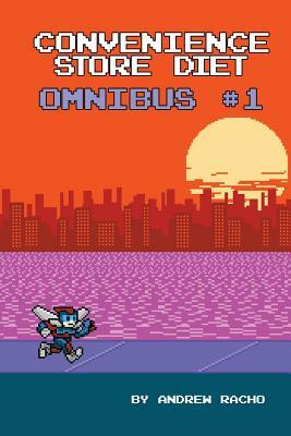 Convenience Store Diet: Omnibus Volume 1 by Andrew Racho