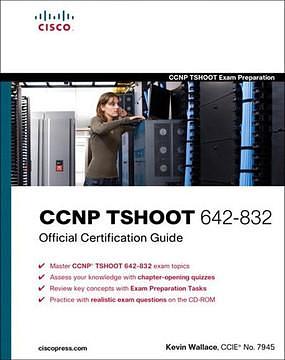 CCNP TSHOOT 642-832 Official Cert Guide by Kevin Wallace