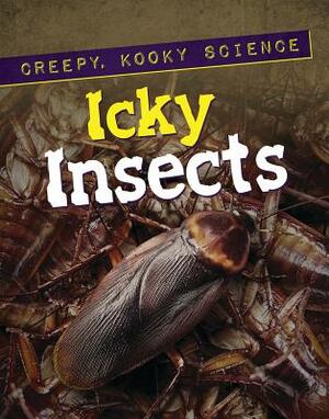 Icky Insects by Margaret J. Anderson