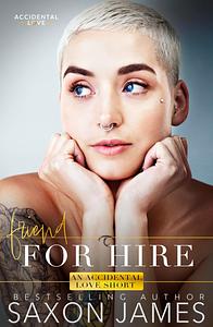 Friend For Hire by Saxon James