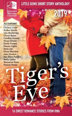 Tigers Eye - 2019 RWA Little Gems Short Story Anthology by Multiple Authors, Romance Writers of Australia