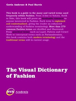 The Visual Dictionary of Fashion Design by Paul Harris, Gavin Ambrose