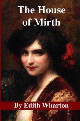 The House of Mirth by Edith Wharton