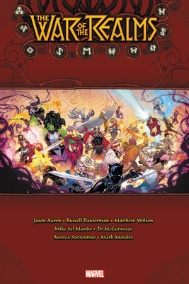 War of the Realms Omnibus by Bryan Edward Hill, Tom Taylor, Jason Aaron, Jorge Molina, Leinil Francis Yu, Andrea Sorrentino, Russell Dauterman, Dennis Hopeless Hallum