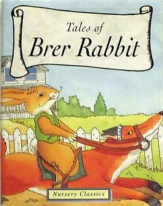 Tales of Brer Rabbit by Joel Chandler Harris, Joel Chandler Harris, Stephen Holmes