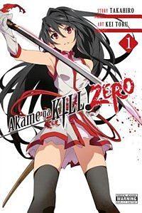 Akame ga KILL! ZERO Vol. 1 by Kei Toru, Takahiro
