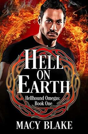 Hell on Earth by Macy Blake