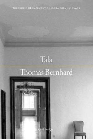 Tala by Thomas Bernhard, David McLintock