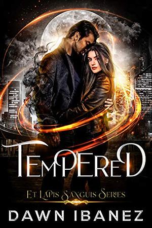 Tempered by Dawn Ibanez