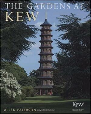 The Gardens at Kew by Allen Paterson, Andrew McRobb