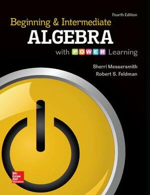 Loose Leaf Beginning & Intermediate Algebra with P.O.W.E.R. Learning and Aleks 360 52 Week Access Card by Sherri Messersmith