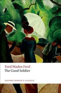 The Good Soldier by Ford Madox Ford, Max Saunders