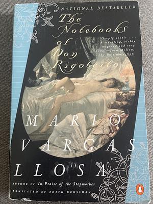 The Notebooks of Don Rigoberto by Mario Vargas Llosa