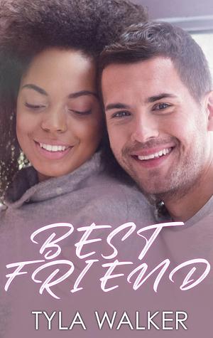 Best Friend by Tyla Walker, Tyla Walker