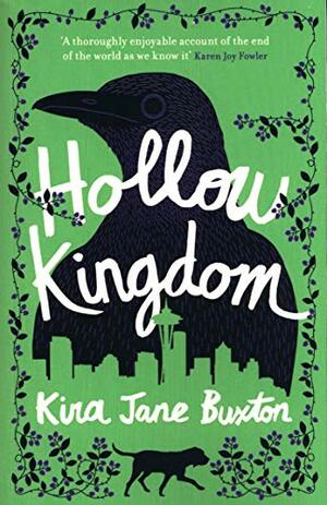 Hollow Kingdom by Kira Jane Buxton