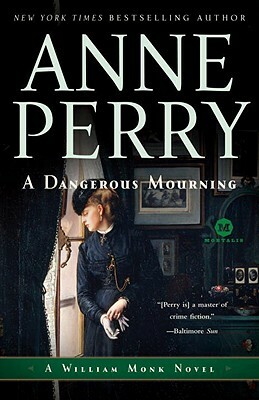 A Dangerous Mourning by Anne Perry