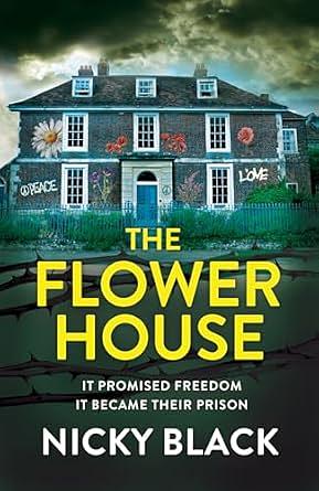 The Flower House by Nicky Black