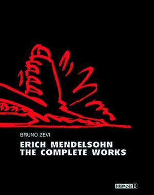 Erich Mendelsohn - The Complete Works by Bruno Zevi