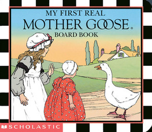 My First Real Mother Goose by Blanche Fisher Wright