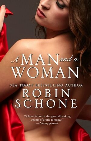 A Man And A Woman by Robin Schone