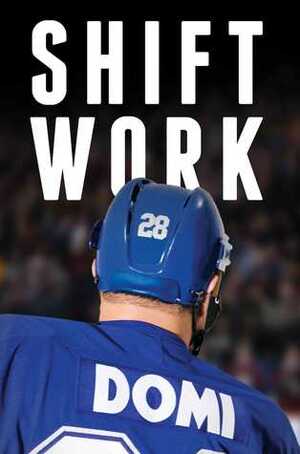 Shift Work by Tie Domi, Jim Lang