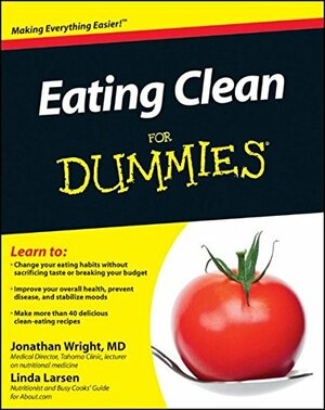 Eating Clean For Dummies by Jonathan Wright