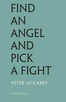 Find an Angel and Pick a Fight by Peter McCarey