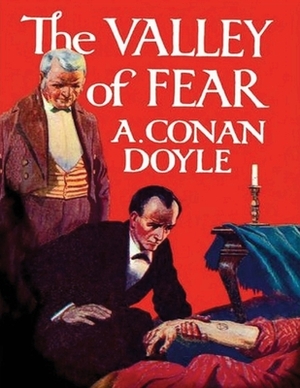 The Valley of Fear (Annotated) by Arthur Conan Doyle