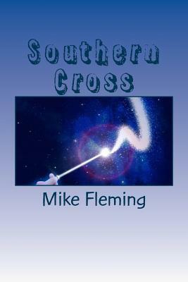 Southern Cross by Mike Fleming