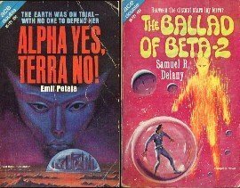 Alpha Yes, Terra No! / The Ballad of Beta-2 by Samuel R. Delany, Emil Petaja