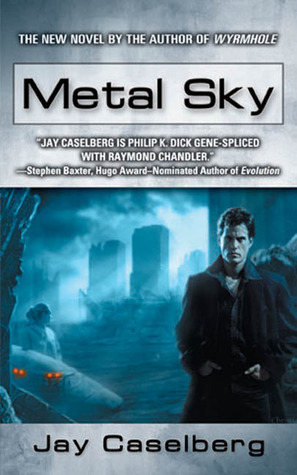 Metal Sky by Jay Caselberg