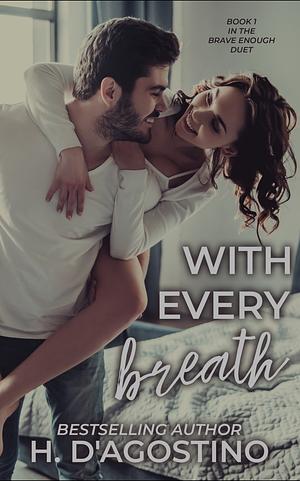 With Every Breath by Heather D'Agostino