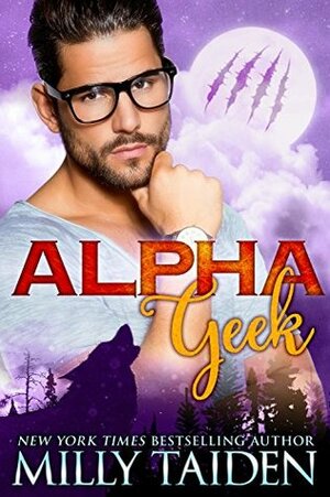 Alpha Geek by Milly Taiden