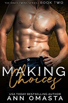 Making Choices by Ann Omasta